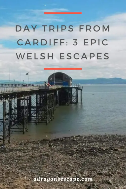 Day trips from Cardiff: 3 epic Welsh escapes pin